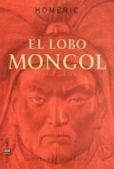 Cover for El Lobo Mongol