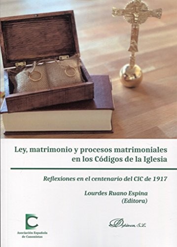 Cover for Ley, matrimonio y procesos matrimoniales en los Códigos de la Iglesia