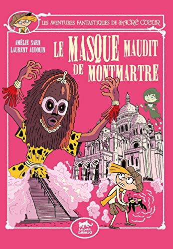 Cover for Sacré-Cœur et le masque maudit de Montmartre