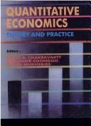 Cover for Quantitative Economics ; Theory and Practice - Essays in Honour of Professor N. Bhattacharya