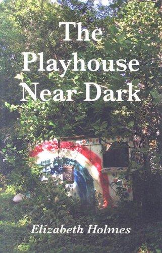 Cover for The Playhouse Near Dark