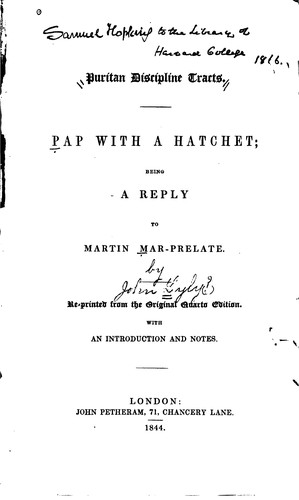 Cover for Pap with a Hatchet: Being a Reply to Martin Mar-prelate : Re-printed from ...
