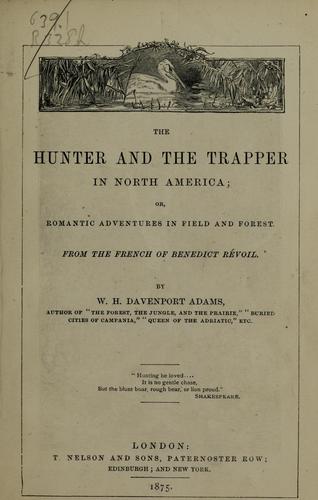 Cover for The hunter and the trapper in North America