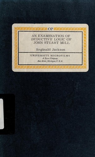 Cover for An examination of the deductive logic of John Stuart Mill