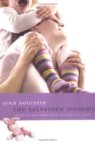 Cover for The velveteen mommy