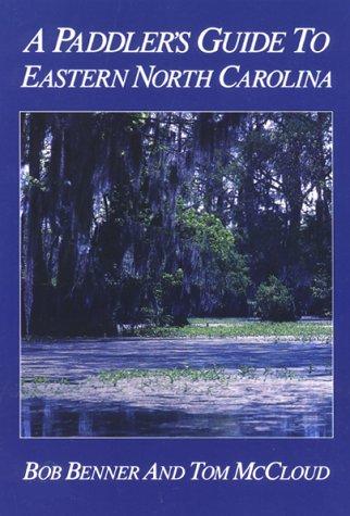 Cover for A paddler's guide to eastern North Carolina