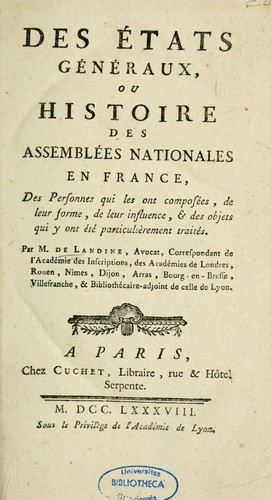 Cover for Des états généraux, ou, Histoire des assemblées nationales en France