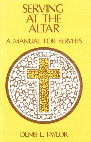 Cover for Serving at the Altar - a Manual for Servers with Compline