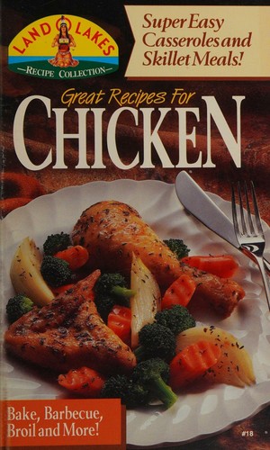 Cover for Great Recipes for Chicken (Land O Lakes Recipe Collection)