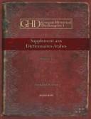 Cover for Supplement Aux Dictionnaires Arabes, V.1-2 (Gorgias Historical Dictionaries)