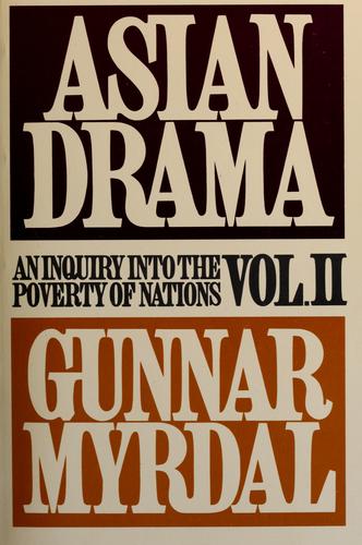 Cover for Asian drama; an inquiry into the poverty of nations.