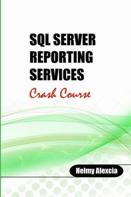 Cover for SQL Server Reporting Services Crash Course