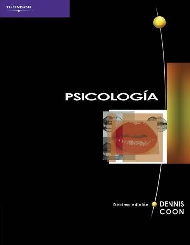 Cover for Psicologia 10ma Edicion/ Introduction To Psychology: Gateways to Mind Behavior (Spanish Edition)