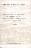 Cover for Los Corrales de Comedias de Madrid: 1632-1745.  Reparaciones y obras nuevas