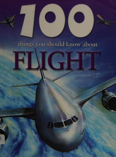 Cover for 100 things you should know about flight
