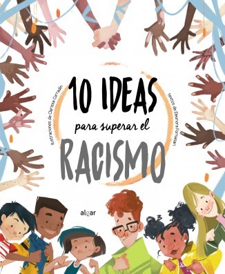 Cover for 10 ideas para superar el racismo
