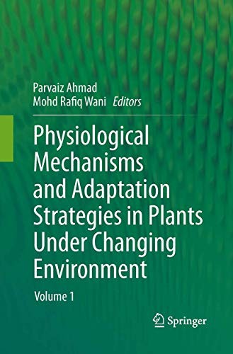 Cover for Physiological Mechanisms and Adaptation Strategies in Plants Under Changing Environment