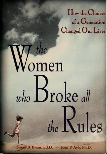 Cover for The women who broke all the rules