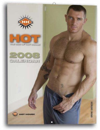 Cover for Hot - the Men of Hot House 2008 Calendar