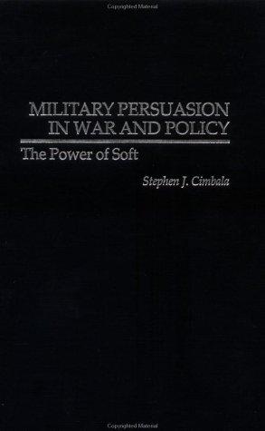 Cover for Military Persuasion in War and Policy