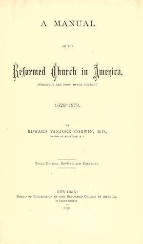 Cover for A manual of the Reformed Church in America (formerly Ref. Prot. Dutch Church), 1628-1878