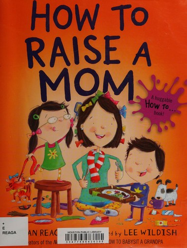 Cover for How to raise a mom