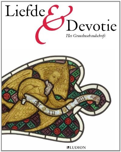Cover for Liefde en devotie : het Gruuthusehandschrift