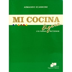 Cover for Mi cocina ligera a la manera de Caracas