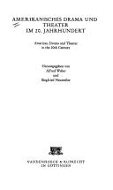 Cover for Amerikanisches Drama Und Theater Im 20. Jahrhundert =
