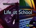 Cover for Life at School (Then and Now)