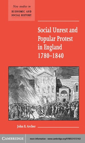 Cover for Social Unrest and Popular Protest in England, 17801840 (New Studies in Economic and Social History)