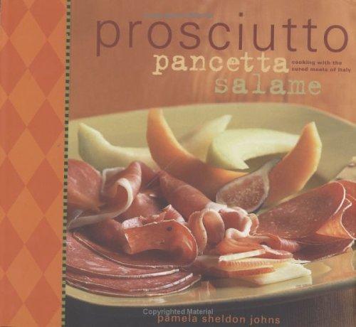 Cover for Prosciutto, Pancetta, Salame