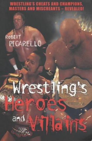 Cover for Wrestling's Heroes and Villains