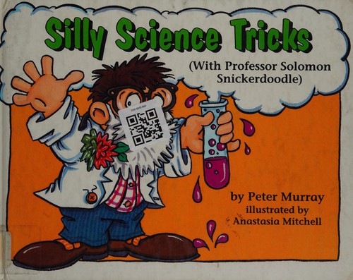 Cover for Silly science tricks