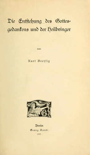 Cover for Die Entstehung des Gottesgedankens und der Heilbringer