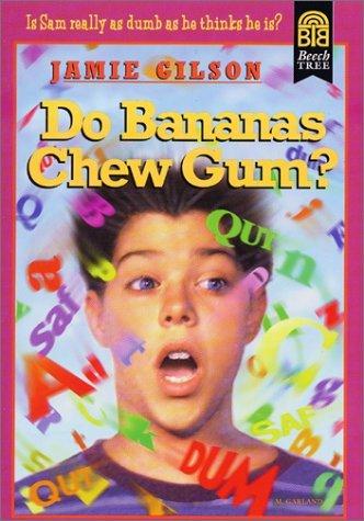 Cover for Do Bananas Chew Gum? (Beech Tree Chapter Books)