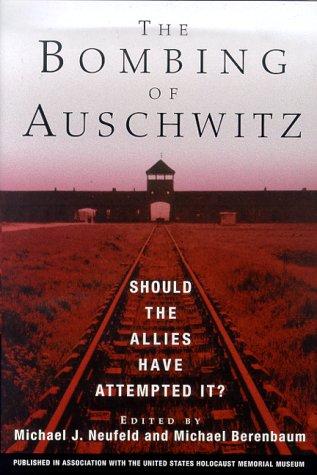 Cover for The bombing of Auschwitz