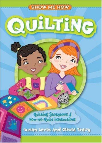Cover for Show Me How: Quilting
