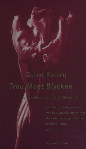 Cover for Trou moet blycken, of, Opnieuw in liefde bloeyende