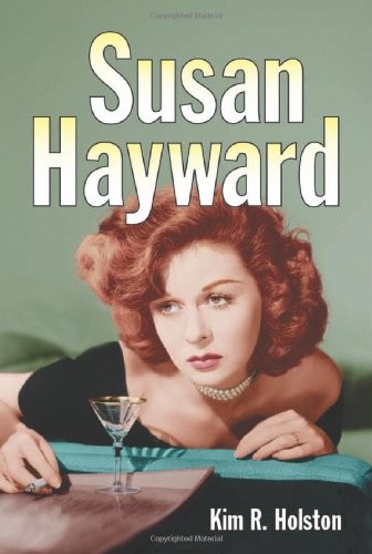 Cover for Susan Hayward: Her Films and Life