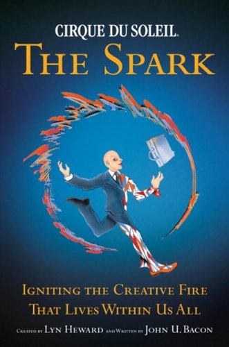 Cover for Cirque du Soleil (R) The Spark