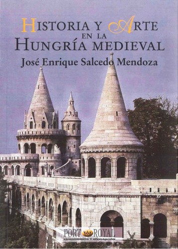 Cover for Historia y arte en la Hungría medieval