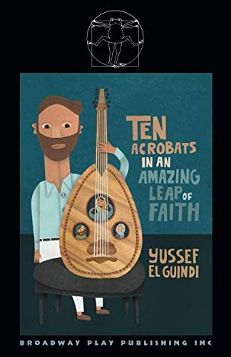Cover for Ten Acrobats In An Amazing Leap Of Faith