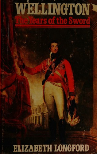 Cover for Wellington the Years of the Sword and Pillar of State Volumes 1 and 2