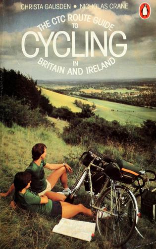 Cover for The CTC route guide to cycling in Britain and Ireland