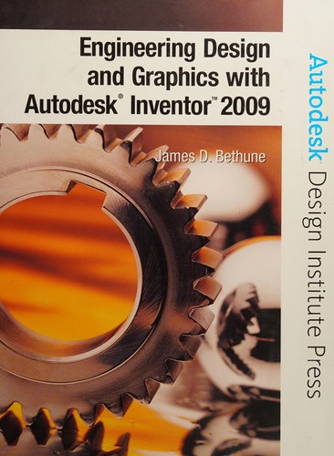 Cover for Engineering design and graphics with Autodesk Inventor 2009