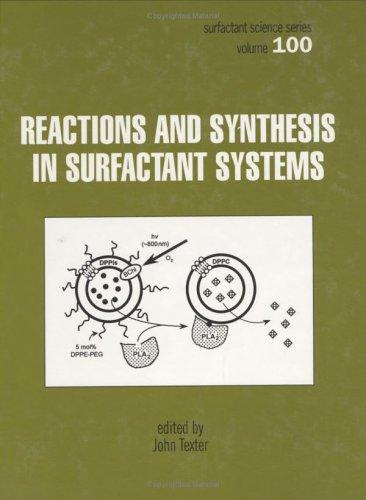 Cover for Reactions and Synthesis in Surfactant Systems (Surfactant Science Series)