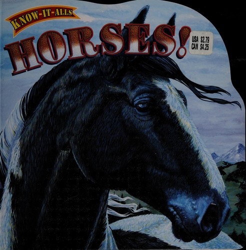 Cover for Horses! (Know-It-Alls)
