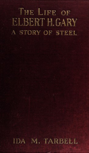 Cover for The life of Elbert H. Gary