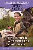 Cover for Little Town at the Crossroads